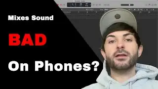 Why Your Mix Sounds Bad on Your Phone