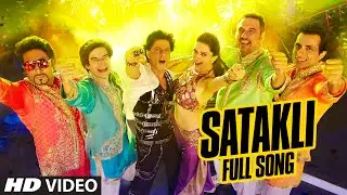 OFFICIAL: Satakli FULL VIDEO Song | Happy New Year | Shah Rukh Khan | Sukhwinder Singh