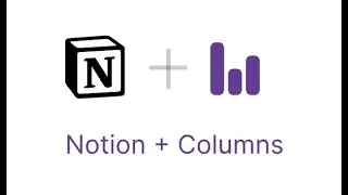 Full Walkthrough: Columns+Notion