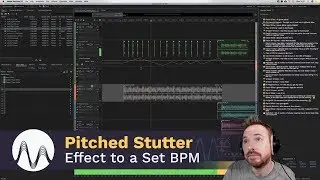 How to Create a Pitched Stutter Effect to a Set BPM