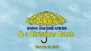 Live Q&A with RainyDayDreamers &  a Christmas Farm Visit | Bethany G vlog 2014-12-19