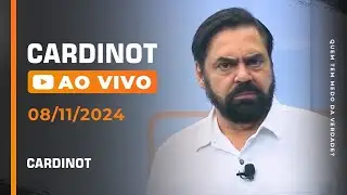 CARDINOT AO VIVO - 08/11/2024