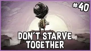 Solo Wanda, Waterlogged Stuff, Base Maintenance & More | Don't Starve Together - Solo World (#40)