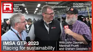 RACER Insight: IMSA's Daytona GTP Testing with John Doonan, Marshall Pruett and Graham Goodwin