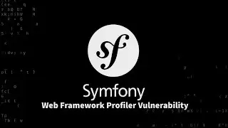 Symfony Profiler Vulnerability | Symfony Framework Exploit