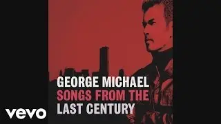 George Michael - You've Changed (Audio)