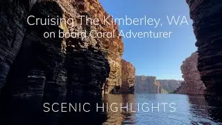 Cruising The Kimberley, scenic highlights