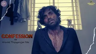 Confession (4k) | Tamil short film | Aravind Thiyagarajan | Dream Stick Studios | Faux Paradox.