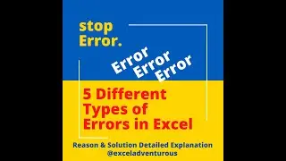 Most Common Top 5 Errors in Excel | Detailed Explanation in Common English|