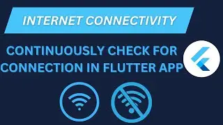 Flutter Tutorial - How To Check Internet Connectivity in Flutter | Wifi & Mobile