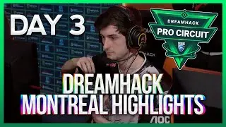 DREAMHACK MONTREAL 2019 DAY 3 HIGHLIGHTS (Best goals)