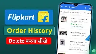 Flipkart Order History Kaise Remove Kare | How to Delete Flipkart Order History | Flipkart News