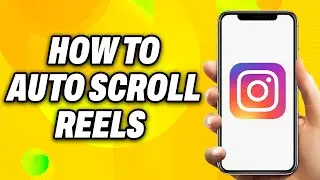 How to Auto Scroll on Instagram Reels (Autoplay) Easy Fix