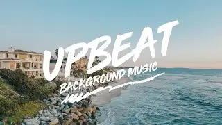 Upbeat and Happy Pop Background Music For Videos