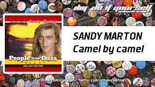 SANDY MARTON - Camel by camel [Official]