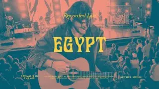 Egypt - Bethel Music, Cory Asbury