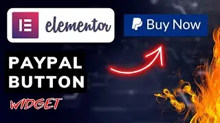 Elementor PayPal Button Widget Tutorial