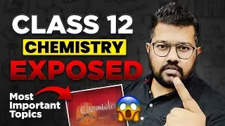 Class 12 Chemistry : Chapterwise Most Important Topic of Chemistry for Boards 2024 | Bharat Panchal