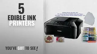 Top 10 Edible Ink Printers [2018]: Edible Printer Bundle- Brand New Canon All-in-One Printer with