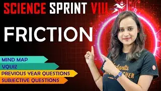 Friction | CBSE Class 8 Science | Final Exam Sprint by Nabamita mam @VedantuJunior