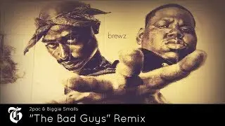 2Pac & Biggie Smalls - "The Bad Guys" Remix 💥