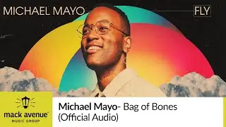 Michael Mayo - Bag of Bones (Official Audio)