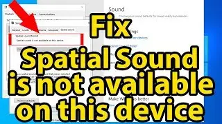 Fix :: Spatial sound is not available on this device || Windows 10