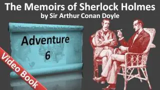 Adventure 06 - The Memoirs of Sherlock Holmes by Sir Arthur Conan Doyle