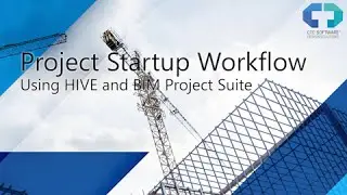 Project Startup Workflow with HIVE and the BIM Project Suite