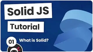 Solid JS Tutorial #1 - What is Solid?