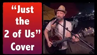 Just The 2 Of Us (cover)