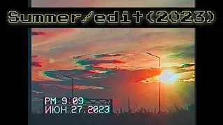 Summer/Edit(2023)