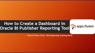 How to Create a Dashboard in Oracle BI Publisher Reporting Tool