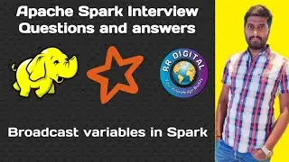 Broadcast variables in Spark | Spark Broadcast variables | Spark interview questions and answers