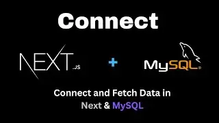 How to Connect Next.js with MySQL Database and Fetch Data | MySQL with NextJS 14