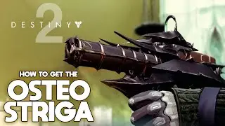 Destiny 2 - How to get the Exclusive Osteo Striga Exotic SMG