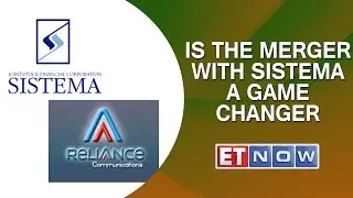 Is The Merger With Sistema A Game Changer For Reliance Communications?