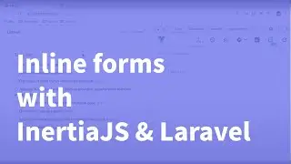 Inline forms validation with InertiaJs and Laravel