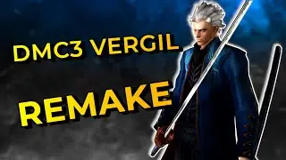 MOTIVATED Vergil gets his Remake