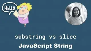 Difference between substring and slice JavaScript String