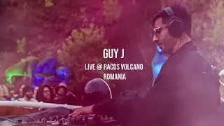 Guy J Live @ Racos Volcano Romania HQ Remastered