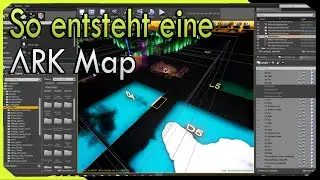 So entsteht eine ARK Mod Map ! Modder zeigt uns wie man eine Karte erstellt im Devkit