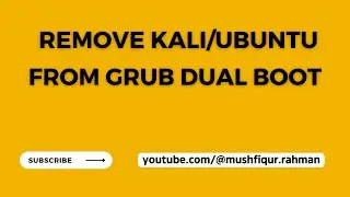 How to Remove Kali/Ubuntu/Linux from GRUB menu in DUAL BOOT Windows - 2023