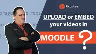 Uploading VS embedding videos into Moodle - ADDING VIDEOS TO MOODLE!