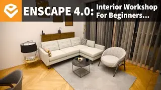 How To Make A Realistic Interior Render In Enscape 4.0?