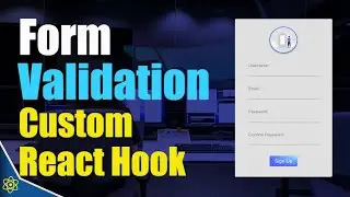 Advanced Form Validation Using React js Custom Hooks