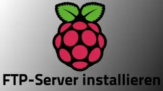 Tutorial: Raspberry Pi - FTP-Server installieren [GERMAN/DEUTSCH]