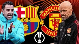 Barcelona vs Man United, Europa League, Knockout Stage 2023 - TACTICAL PREVIEW