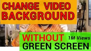 How to Remove Video background without Green Screen ke bina Video ka background kaise hataye