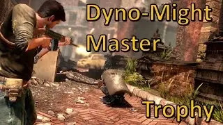 Dyno-Might Master | Uncharted 2 Among Thieves Remastered Trophy